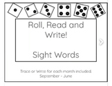 Literacy - Sight Word Songs and Roll and Write plus A to Z