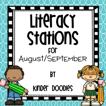 Literacy Stations for August & September
