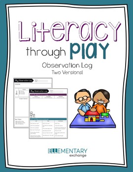 Preview of Literacy Through Play Observation Log