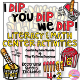 Literacy and Math Center Activities: I Dip, You Dip, We Dip!
