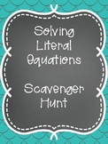 Literal Equations Scavenger Hunt