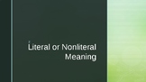 Literal or Nonliteral Meaning