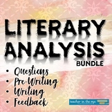 Literary Analysis Bundle Tools for Planning Interpretation