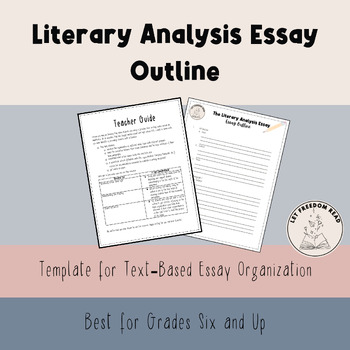Literary Analysis Essay Outline | Student Writing Organization Resource