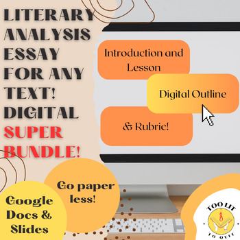 Preview of Literary Analysis Essay SUPER BUNDLE: Google Classroom Lesson, Outline, Rubric