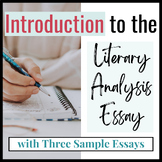 An INTRO to the Literary Analysis Essay with SAMPLE ESSAYS