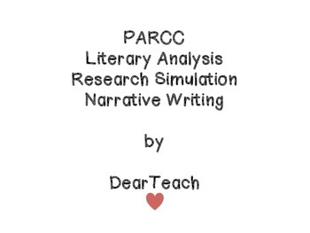 Preview of PARCC Literary Analysis, Research Simulation, Narrative Writing