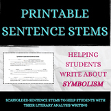 Sentence Stems | Symbolism Literary Analysis | Scaffolded 