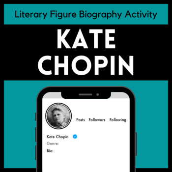 Preview of Literary Biographies: Kate Chopin Biography Activity, Instagram Bio, CCSS