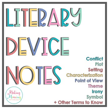 Literary Device Notes Digital By Making Meaning With Melissa Tpt