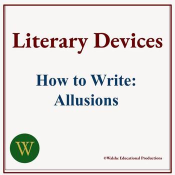 Preview of Literary Devices: How To Write Allusions