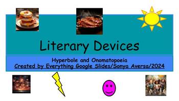 Preview of Literary Devices:  Hyperbole and Onomatopoeia