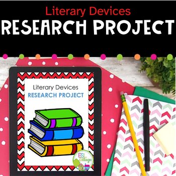 Preview of Literary Devices Research and Report Project