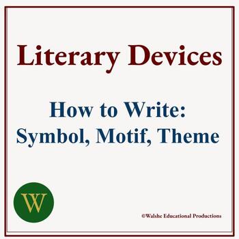 Preview of Literary Devices: How To Write Symbol, Motif, Theme