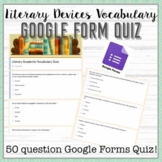 Literary Devices Vocabulary Google Form quiz - 50 questions