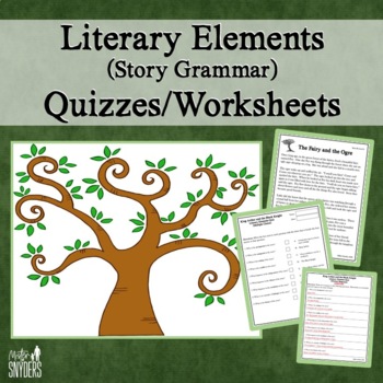 Preview of Literary Elements (Story Grammar) Quizzes and Worksheets