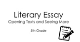 Literary Essay Opening Texts and Seeing More TC Inspired Bend 1