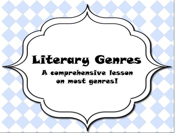 Preview of Literary Genres- A Comprehensive Lesson on Most Genres!