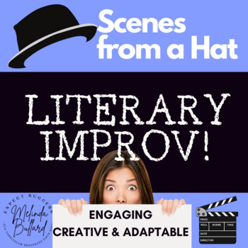 Preview of Literary Improv; Scenes from a Hat -  Fun, Creative & Collaborative Game