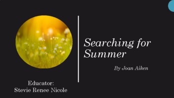 Preview of Literary Investigation - "Searching for Summer" by Joan Aiken