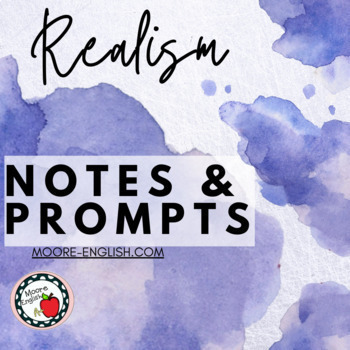Preview of Literary Realism Notes & 10 Prompts + Rubric (Fillable PDF / Google Slides)