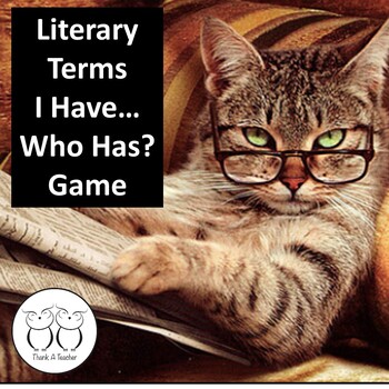 Preview of Literary Terms I Have ... Who Has? Game
