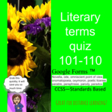 Literary Terms Quiz for 101-110 using Google Apps™-