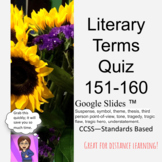 Literary Terms Quiz for 151-160 using Google Apps™ digital