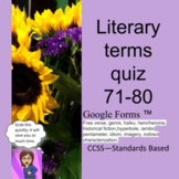 Literary Terms Quiz for 71-80 using Google Apps™-