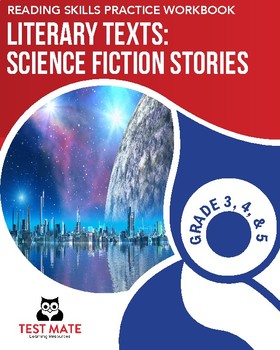 Preview of Literary Texts, Science Fiction Stories (Reading Skills Practice Workbook)