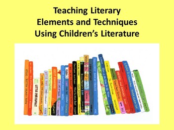 Preview of Literary elements and techniques using children's literature (PowerPoint)
