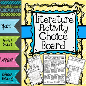 Literature Activity Choice Board: 3rd -5th Grades by Chalkboard Creations