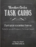 Literature Circles Task Cards - Dystopian Societies Theme