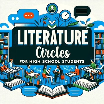 Preview of Literature Circles for High School Students - Digital Resource with Instructions
