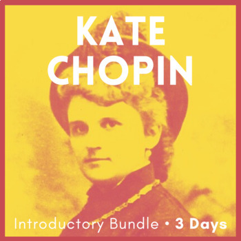 Preview of Literature Lessons: Kate Chopin, Biography, Bio, A Pair of Silk Stockings Lesson