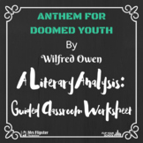 Literature: Poetry-Anthem for Doomed Youth by Wilfred Owen