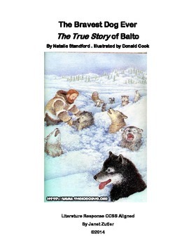 Preview of The True Story of Balto Literature Response / Comprehension Guide CCSS Aligned