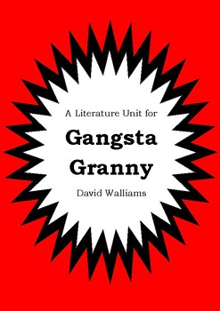 Preview of Gangsta Granny by David Walliams - Novel Study Reading Comprehension Worksheets