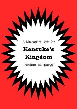 Preview of Literature Unit for KENSUKE'S KINGDOM by Michael Morpurgo Novel Study Worksheets