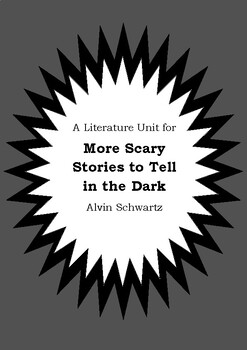 Literature Unit More Scary Stories To Tell In The Dark Alvin