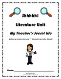 Literature Unit: My Teacher's Secret Life by Stephen Krensky