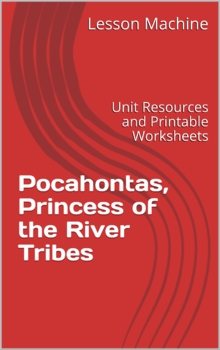 Preview of Literature Unit for Pocahontas, Princess of the River Tribes by Elaine Raphael