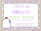 Liters or Milliliters Sit Down Stand Up Active Learning Game
