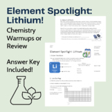 Lithium! Element Spotlight Chemistry Bellringer Warm Up