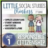 Little 1st Grade SOCIAL STUDIES Thinkers {UNIT 1: Responsible Citizenship}