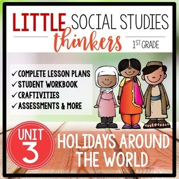 Preview of Little 1st Grade SOCIAL STUDIES Thinkers {UNIT 3: Holidays Around the World}