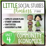 Little 1st Grade SOCIAL STUDIES Thinkers {UNIT 4: Community Economics}