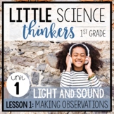 Little 1st Grade Science Thinkers: LESSON 1 - Making Observations