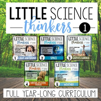 Preview of Little 1st Grade Science Thinkers {YEAR-LONG CURRICULUM} Bundle