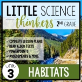Little 2nd Grade SCIENCE Thinkers {UNIT 3: Habitats}